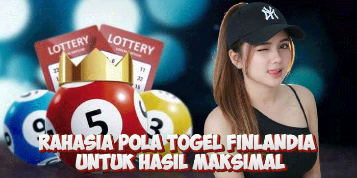 Rahasia Pola Togel Finlandia Untuk Hasil Maksimal